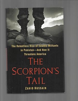 THE SCORPION'S TAIL: The Relentless Rise Of Islamic Militants In Pakistan~And How It Threatens Am...