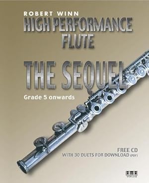 Seller image for High Performance Flute - The Sequel : Grade 5 onwards for sale by AHA-BUCH GmbH
