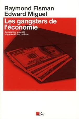 Bild des Verkufers fr les gangsters de l'conomie zum Verkauf von Chapitre.com : livres et presse ancienne