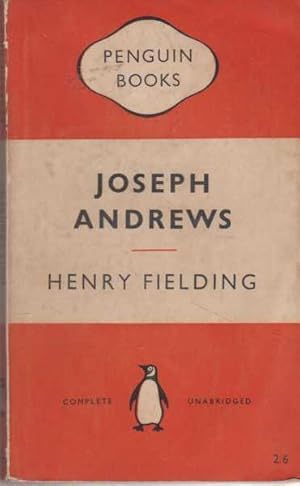 Joseph Andrews [The History of the Adventures of Joseph Andrews & His Friend Mr Abraham Adams]