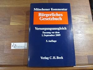 Bild des Verkufers fr Mnchener Kommentar zum Brgerlichen Gesetzbuch; Teil: [Sonderbd.], Versorgungsausgleich : Fassung vor dem 1. September 2009 ;  1587 - 1587 p ; VAHRG, VAG. Red.: Beatrix Weber-Monecke. [Die Bearb. des Bd. Claus Drr .] zum Verkauf von Antiquariat im Kaiserviertel | Wimbauer Buchversand