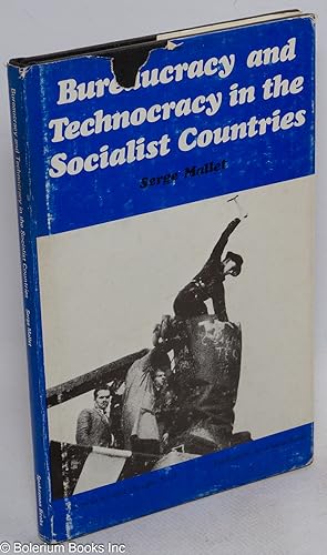 Immagine del venditore per Bureaucracy and technocracy in the socialist countries venduto da Bolerium Books Inc.