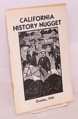 Bild des Verkufers fr California History Nugget: Vol. 6, #1, October, 1938 zum Verkauf von Bolerium Books Inc.