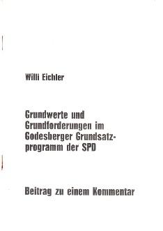 Seller image for Grundwerte und Grundforderungen im Godesberger Grundsatzprogramm der SPD. Beitrag zu einem Kommentar. for sale by Buchversand Joachim Neumann