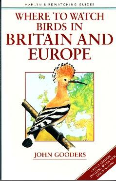 Bild des Verkufers fr Where to watch Birds in Britain and Europe. zum Verkauf von Buchversand Joachim Neumann