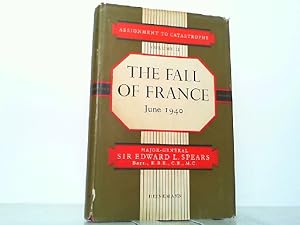 Assignment to Catastrophe Volume II: The Fall of France, June 1940.