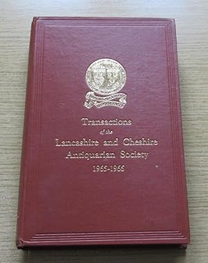 Transactions of the Lancashire and Cheshire Antiquarian Society 1965-1966 (Vols 75 and 76).