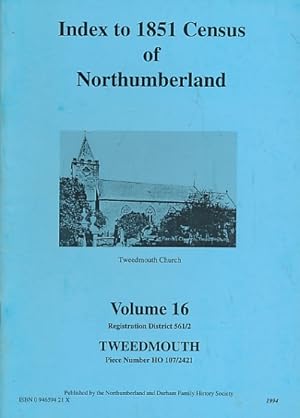 Seller image for Tweedmouth. Index to 1851 Census of Northumberland. Volume 16 for sale by Barter Books Ltd