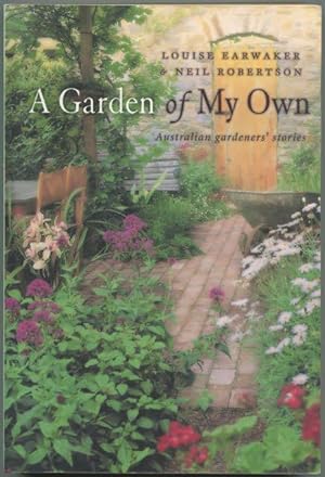 Bild des Verkufers fr A garden of my own : Australian gardeners' stories. zum Verkauf von Lost and Found Books