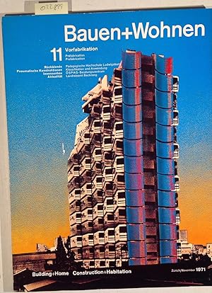 Bild des Verkufers fr Bauen+Wohnen / Building+Home / Construction+Habitation November 1971 Heft 11 - Vorfabrikation zum Verkauf von Antiquariat Trger