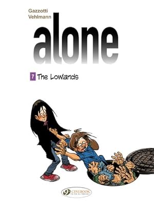 Image du vendeur pour Alone 7 : The Lowlands mis en vente par GreatBookPrices