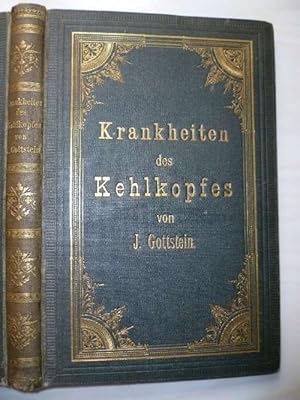 Seller image for Die Krankheiten des Kehlkopfes. Mit Einschluss der Laryngoskopie und der local - therapeutischen Technik. for sale by Ostritzer Antiquariat