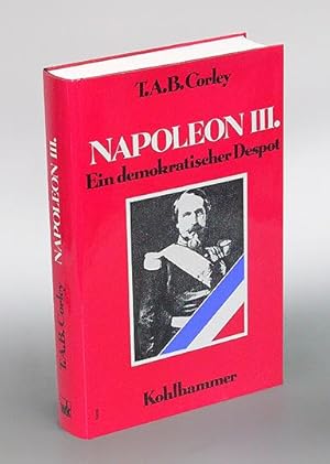 Seller image for Napoleon III. Ein demokratischer Despot. Aus dem Englischen von Liselotte Mickel. for sale by Antiquariat An der Rott Oswald Eigl