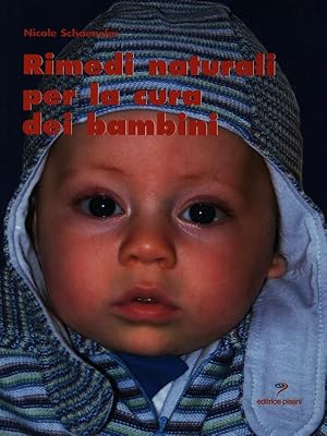 Bild des Verkufers fr Rimedi naturali per la cura dei bambini zum Verkauf von Librodifaccia