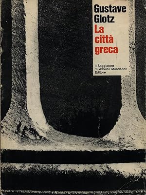Bild des Verkufers fr La citta' greca zum Verkauf von Librodifaccia