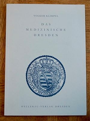 Bild des Verkufers fr Das Medizinische Dresden. Eine Topographische Erkundung. 2009 zum Verkauf von Buecherstube Eilert, Versandantiquariat