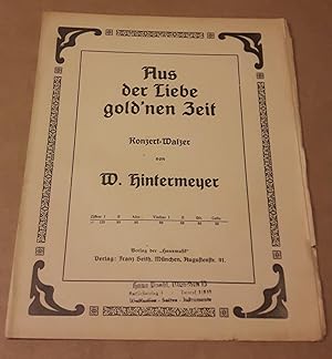 Aus der Liebe gold'nen Zeit - Konzert-Walzer von W. Hintermeyer - für Zither I. - Verlag der Haus...
