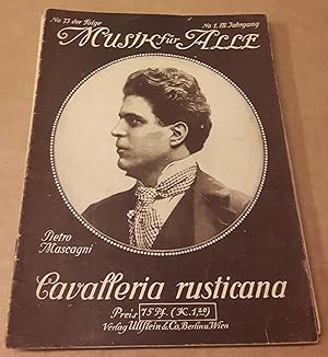 Bild des Verkufers fr Musik fr Alle - Jahrgang VII Heft 1 No. 73 der Folge - Pietro Mascagni Cavalleria rusticana - Monatshefte zur Pflege volkstmlicher Musik - Redaktion: Dr. Bogumil Zepler - Piano - Textteil und Notenteil. Um 1910/1920 zu datieren! BEBILDERT UND ILLUSTRIERT - MIT NOTEN UND TEXTEN! zum Verkauf von GAENSAN Versandantiquariat