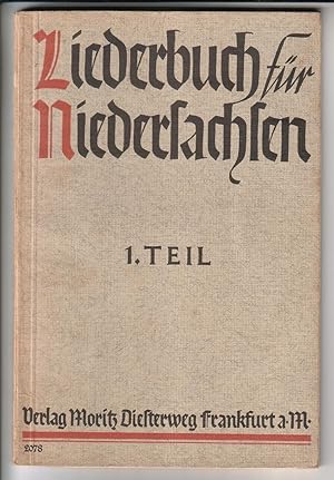 Liederbuch für Niedersachsen auf Grund des Weilburger Liederbuches von Walter Rein bearbeitet von...