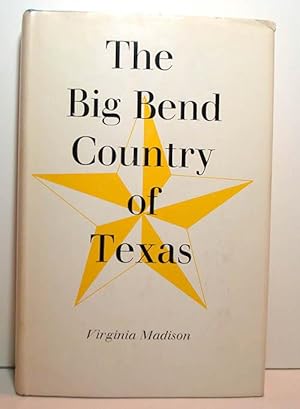 "The Big Bend Country of Texas" - revised edition 1968