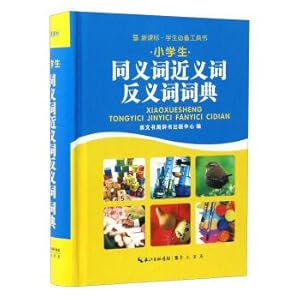 Immagine del venditore per Curriculum student must-have dictionaries: primary school near synonyms antonym synonyms dictionary(Chinese Edition) venduto da liu xing