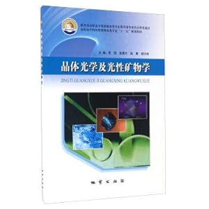 Immagine del venditore per Crystal optics and optical mineralogy resources exploration class specialty in higher vocational college teaching material of the eleventh five-year plan(Chinese Edition) venduto da liu xing