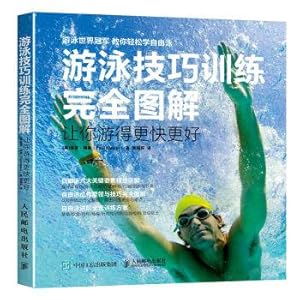 Imagen del vendedor de Swimming skills training fully illustrated Make you swim faster and better(Chinese Edition) a la venta por liu xing