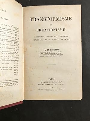 Transformisme et créationisme. Contribution à l'histoire du transformisme depuis l'Antiquité jusq...