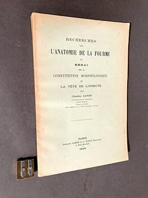 Recherches sur l'anatomie de la fourmi et essai sur la constitution morphologique de la tête de l...