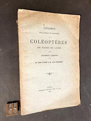 Catalogue analytique et raisonné des coléoptères de Saône-et-Loire et des départements limitrophes.