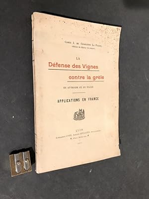 La Défense des Vignes contre la Grêle en Autriche et en Italie. Applications en France.