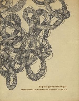 Imagen del vendedor de Engravings by Evan Lindquist: A Missouri State Council on the Arts Presentation 1973 / 1975. a la venta por S+P Books and Prints