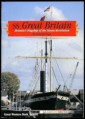 Immagine del venditore per SS Great Britain: Brunel's Flagship of the Steam Revolution venduto da Little Stour Books PBFA Member
