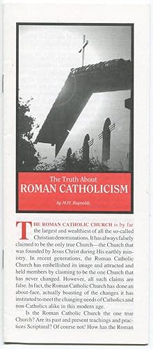 The Truth about Roman Catholicism