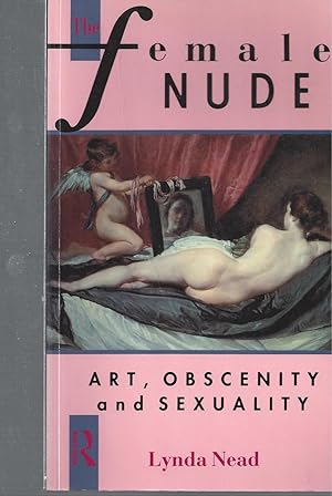 Seller image for The Fen^male NUDE - Art, Obscenity and Sexuality for sale by ART...on paper - 20th Century Art Books