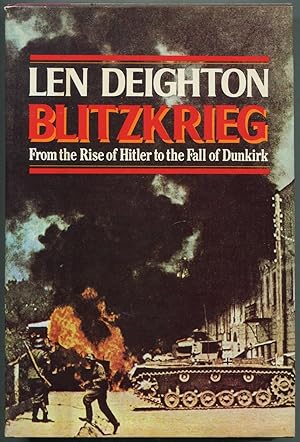 Bild des Verkufers fr Blitzkrieg: From the Rise of Hitler to the Fall of Dunkirk zum Verkauf von Between the Covers-Rare Books, Inc. ABAA