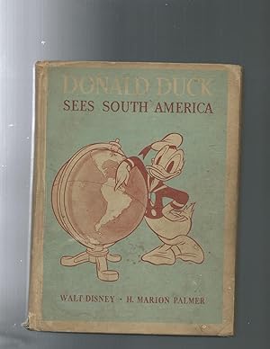 Immagine del venditore per DONALD DUCK SEES SOUTH AMERICA venduto da ODDS & ENDS BOOKS