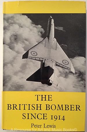 Immagine del venditore per The British Bomber since 1914: Fifty Years of Design and Development venduto da Resource for Art and Music Books 