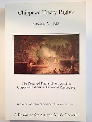 Image du vendeur pour Chippewa Treaty Rights: The Reserved Rights of Wisconsin's Chippewa Indians in Historical Perspective mis en vente par Resource for Art and Music Books 