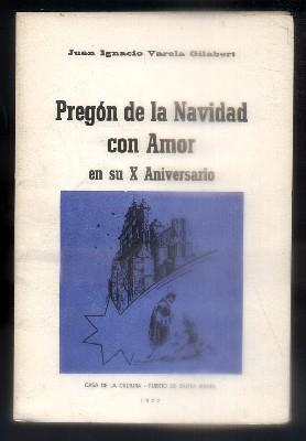 Seller image for PREGON DE LA NAVIDAD CON AMOR EN SU X ANIVERSARIO. for sale by Librera Raimundo