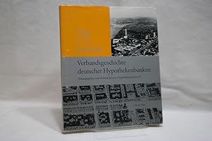 75 Jahre Verbandsgeschichte deutscher Hypothekenbanken