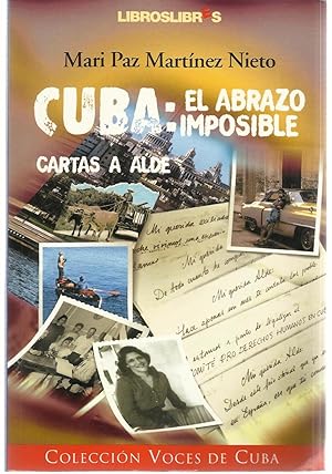 Imagen del vendedor de CUBA: El abrazo imposible. Cartas a Alde a la venta por TU LIBRO DE OCASION