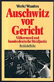 Seller image for Auschwitz vor Gericht : Vlkermord und bundesdeutsche Strafjustiz ; mit einer Dokumentation des Auschwitz-Urteils. Thomas Wandres / Beck'sche Reihe ; 1099 for sale by Schrmann und Kiewning GbR