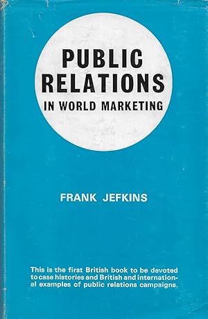 Seller image for Public Relations in World Marketing for sale by Neville Wade