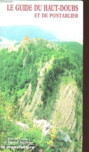 Seller image for LE GUIDE DU HAUT-DOUBS ET DE PONTARLIER for sale by Le-Livre