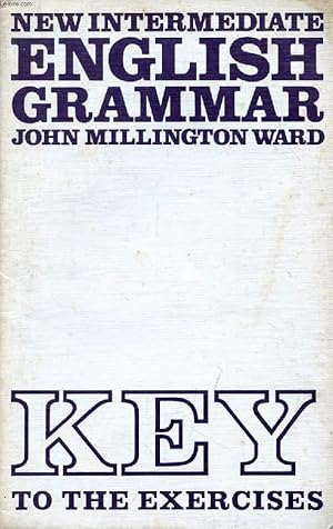 Imagen del vendedor de NEW INTERMEDIATE ENGLISH GRAMMAR, Key to the Exercices a la venta por Le-Livre