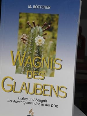 Bild des Verkufers fr Wagnis des Glaubens, Dialog und Zeugnis der Adventgemeinden in der DDR zum Verkauf von Verlag Robert Richter