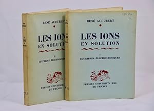 Seller image for Les ions en solutions. TOME I et II. Equilibres lectrochimiques. Cintique lectrochimique. for sale by Librairie Le Trait d'Union sarl.