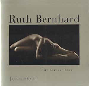Seller image for Ruth Bernhard-- The Eternal Body: A Collection of Fifty Nudes for sale by Back of Beyond Books