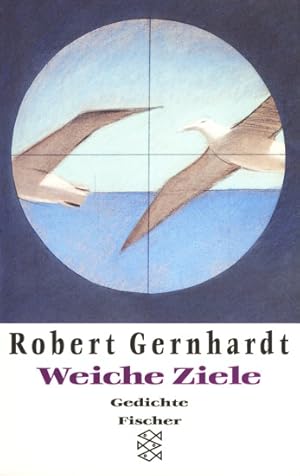 Weiche Ziele : Gedichte 1984-1994.